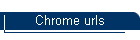 Chrome urls